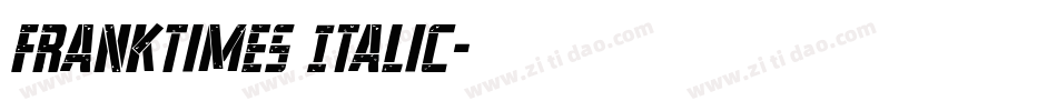 FrankTimes Italic字体转换